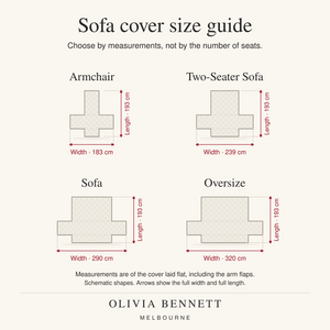 Olivia Bennett Melbourne sofa cover size guide: Armchair, Two-Seater Sofa, Sofa and Oversize. Full cover width and length in centimetres.
